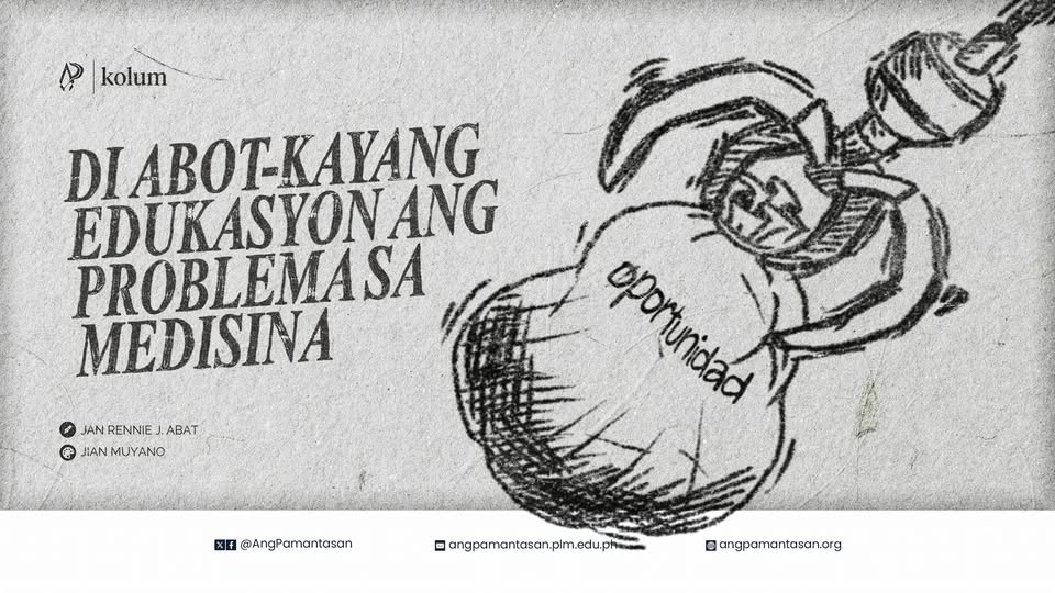 ‘Di Abot-kayang Edukasyon ang Problema sa Medisina